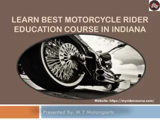Learn Best Motorcycle Rider Education Course in Indiana