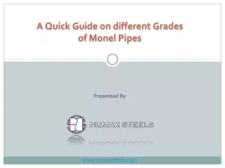 A Quick Guide on different Grades of Monel Pipes