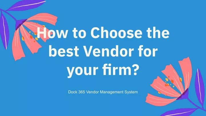 how to choose the best vendor for your firm