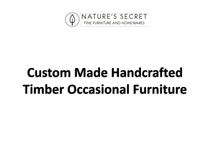 custom made handcrafted timber occasional