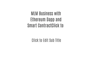 MLM Business with Ethereum Dapp and Smart Contract