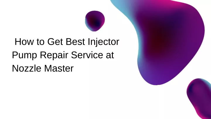 how to get best injector pump repair service