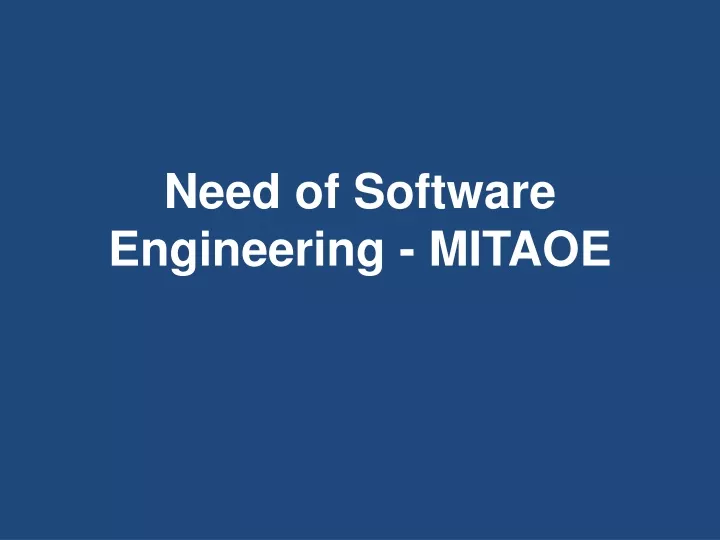 need of software engineering mitaoe