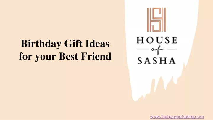 birthday gift ideas for your best friend