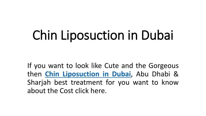 chin liposuction in dubai