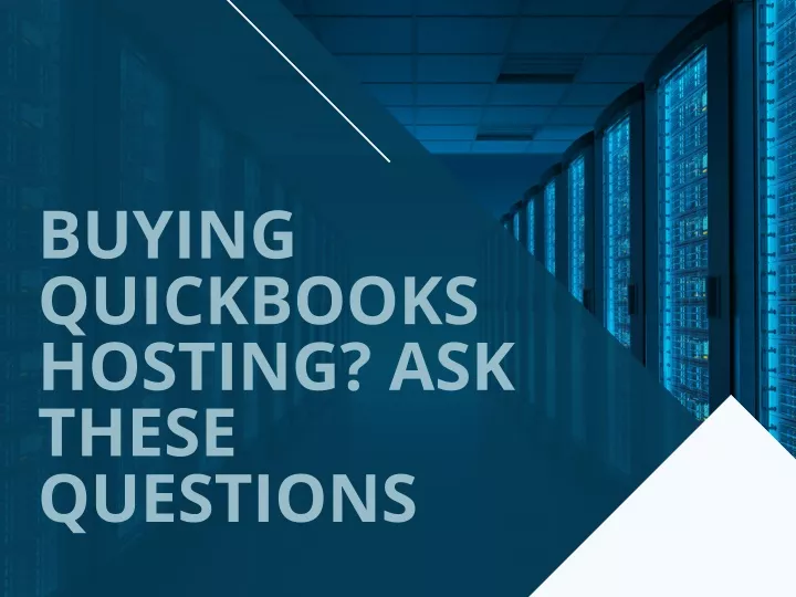 buying quickbooks hosting ask these questions