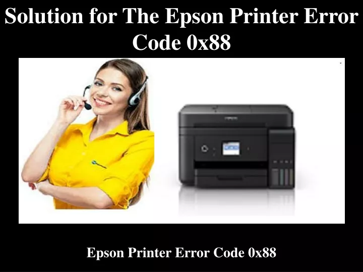 solution for the epson printer error code 0x88