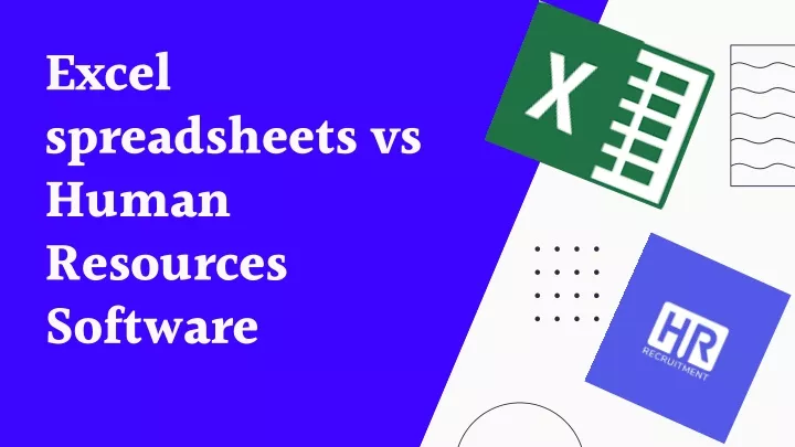 excel spreadsheets vs human resources software
