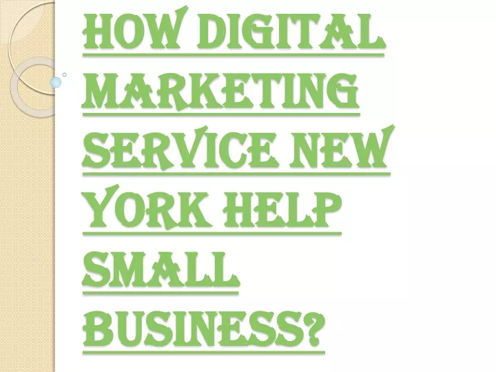 how digital marketing service new york help small business