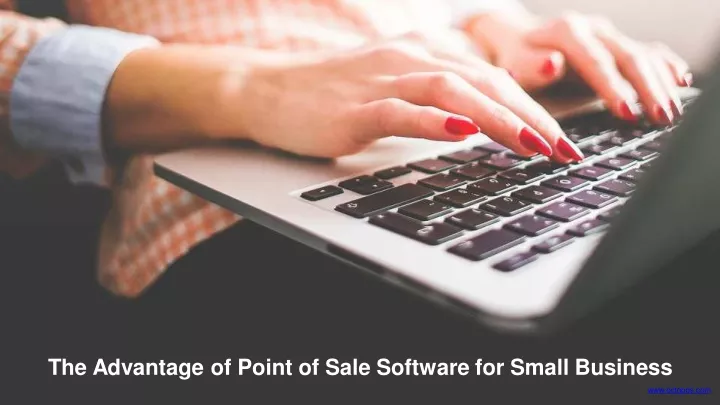 the advantage of point of sale software for small