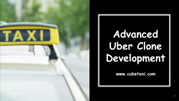 advanced uber clone development