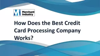 How Does the Best Credit Card Processing Company Works