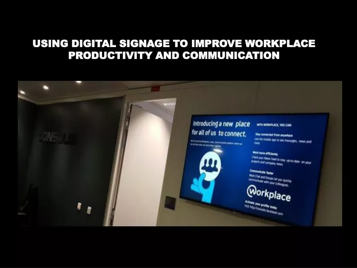 using digital signage to improve workplace productivity and communication