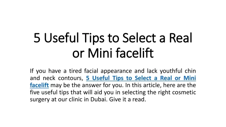 5 useful tips to select a real or mini facelift