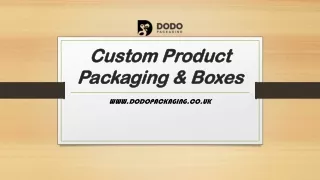 Custom Product Packaging & Boxes Wholesale in UK