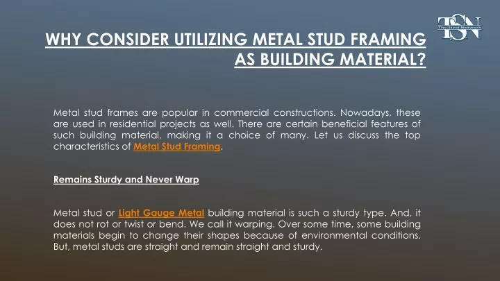 why consider utilizing metal stud framing as building material