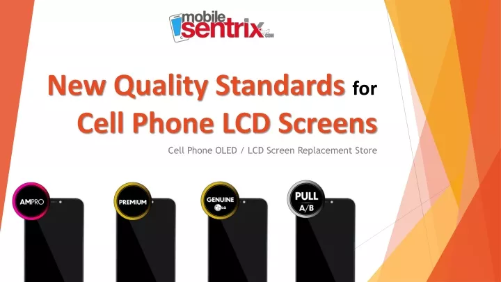 new quality standards for cell phone lcd screens
