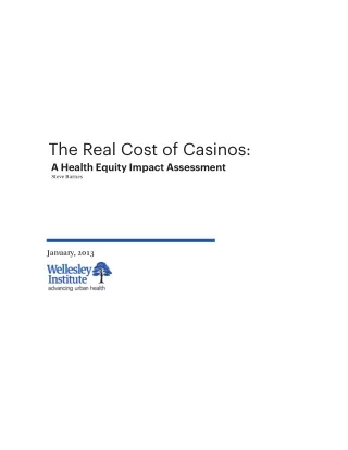 The Real Cost of Casinos: A Health Equity Impact Assessment