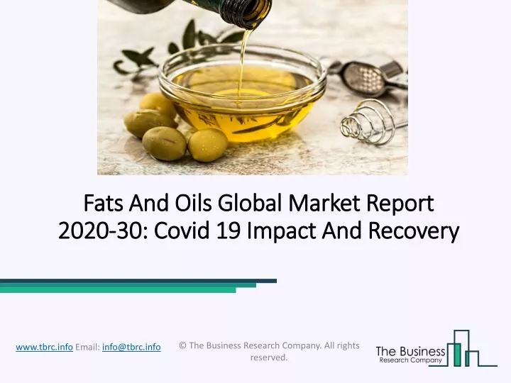 fats and oils global market report 2020 30 covid 19 impact and recovery