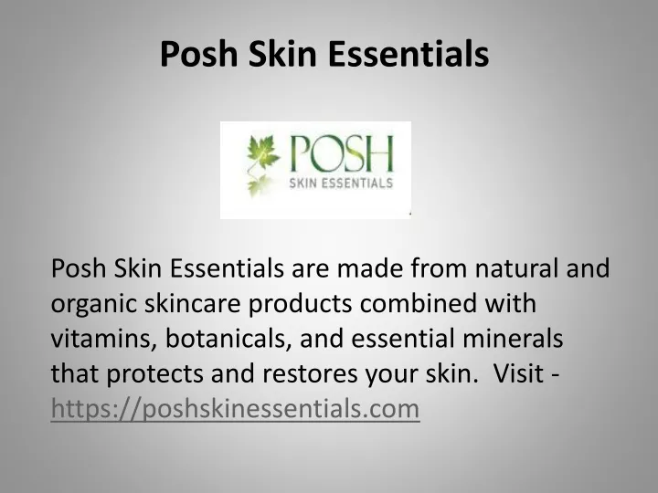 posh skin essentials