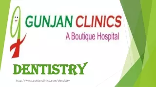 Best Dentists, Dental Hospital, Dental Clinic & Specialists in r Noida | Gunjan Clinics