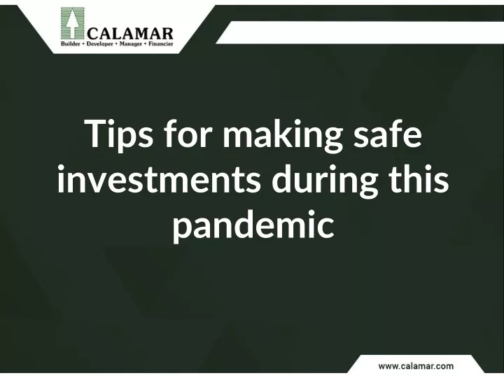 tips for making safe investments during this