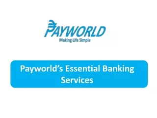 Essential Banking Services - Payworld