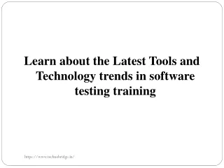 Learn about the Latest Tools and Technology trends in software testing training