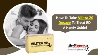 How To Take Vilitra 20 Dosage To Treat Ed : A Handy Guide!