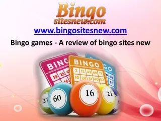 Bingo games - A review of bingo sites new