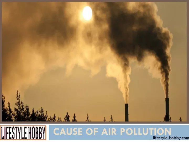 cause of air pollution