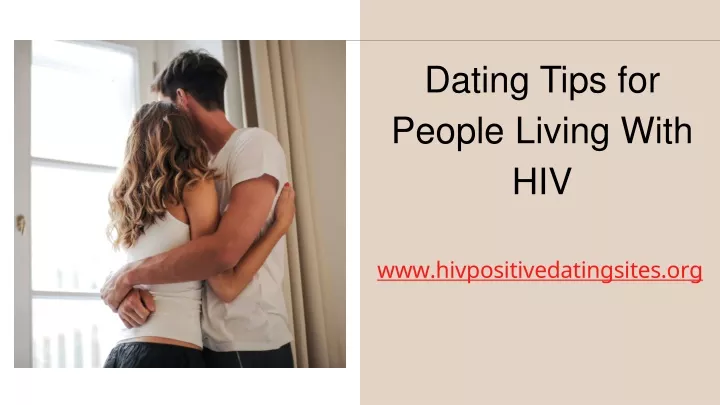 dating tips for people living with hiv