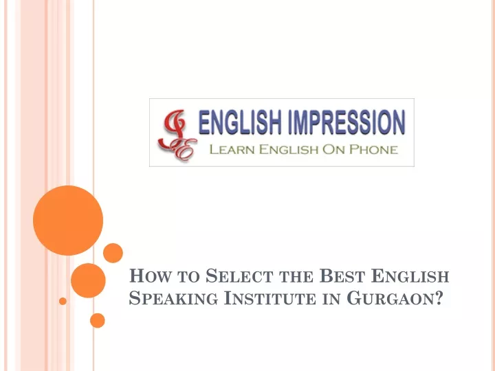 how to select the best english speaking institute in gurgaon