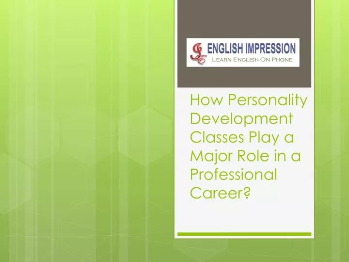 how personality development classes play a major role in a professional career