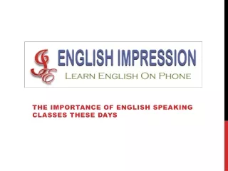 The Importance of English Speaking Classes These Days