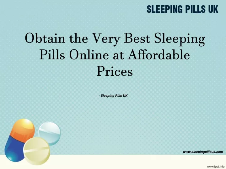 obtain the very best sleeping pills online at affordable prices