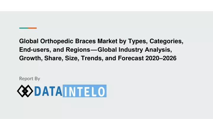 global orthopedic braces market by types