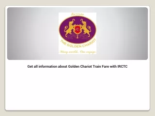 get all information about golden chariot train