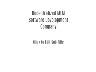 Decentralized MLM Software Development Company
