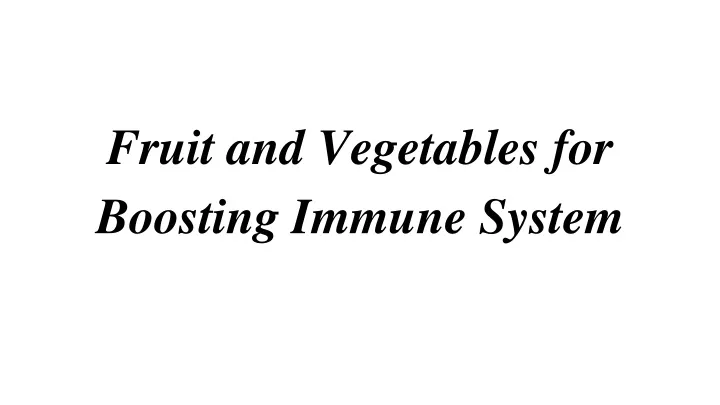 fruit and vegetables for boosting immune system