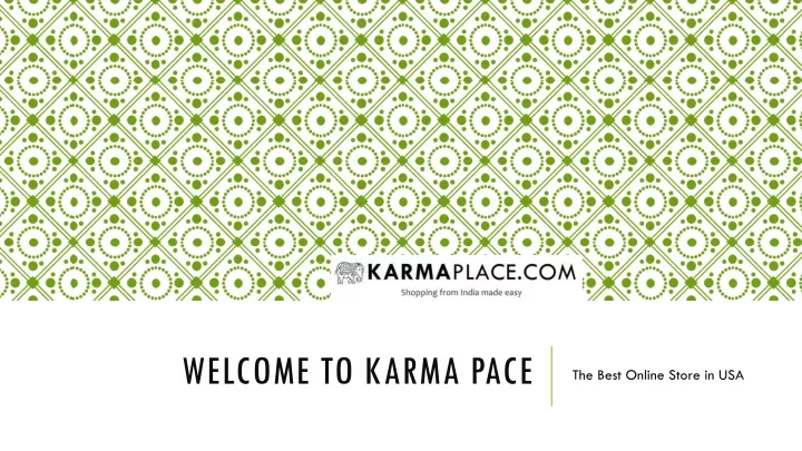 welcome to karma pace
