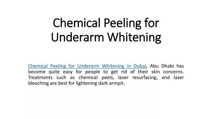 chemical peeling for underarm whitening