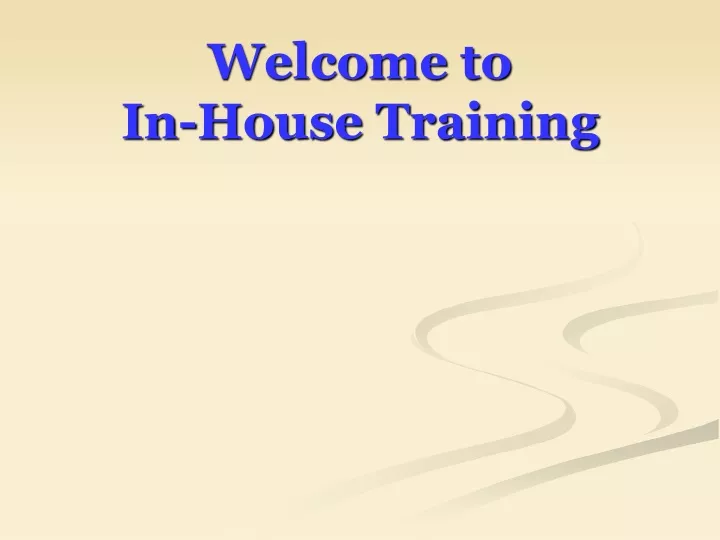 welcome to in house training