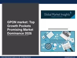Global GPON market: Key Strategies to Use to Dominate Globally 2020-2026