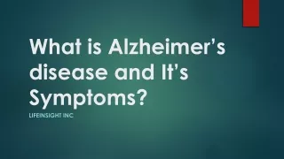 What is Alzheimer’s disease and Symptoms? | LifeInSight Inc (an alzheimer's research foundation)
