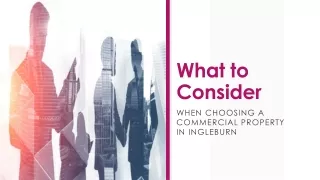 What to Consider When Choosing a Commercial Property in Ingleburn?