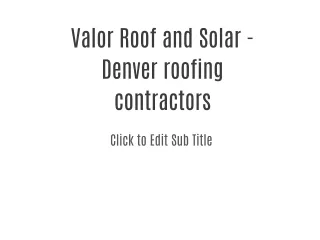 Valor Roof and Solar - Denver roofing contractors