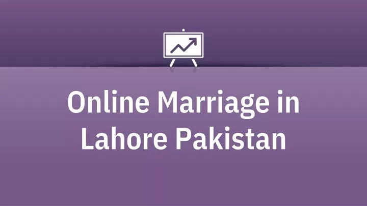 online marriage in lahore pakistan