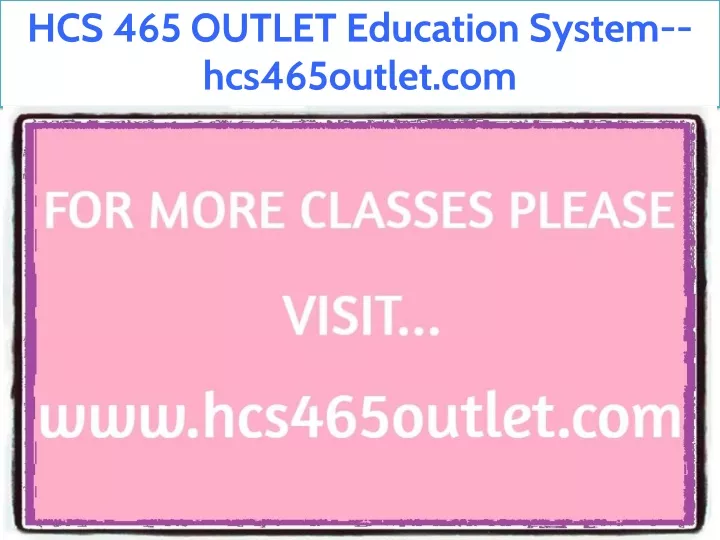 hcs 465 outlet education system hcs465outlet com