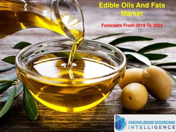 edible oils and fats market